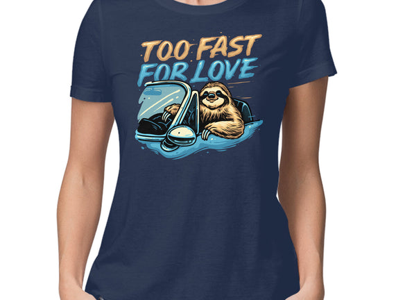 Too Fast For Love