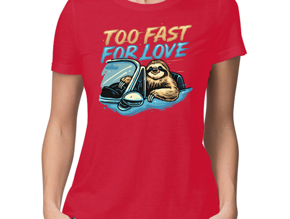 Too Fast For Love
