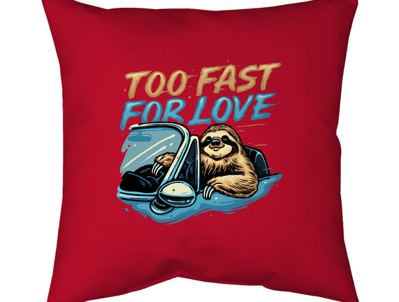 Too Fast For Love