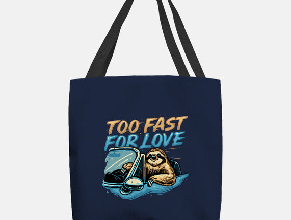 Too Fast For Love