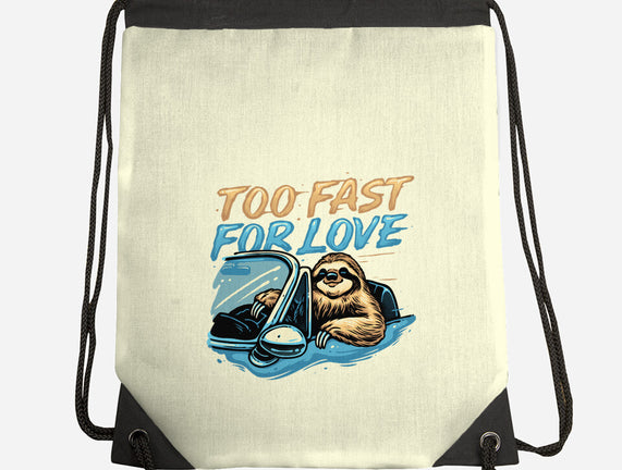 Too Fast For Love