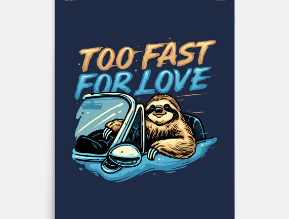 Too Fast For Love