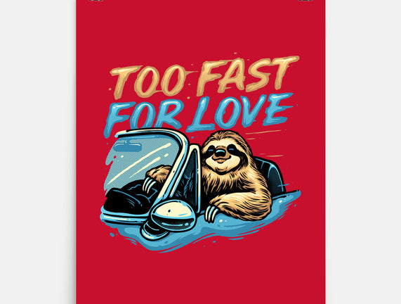 Too Fast For Love