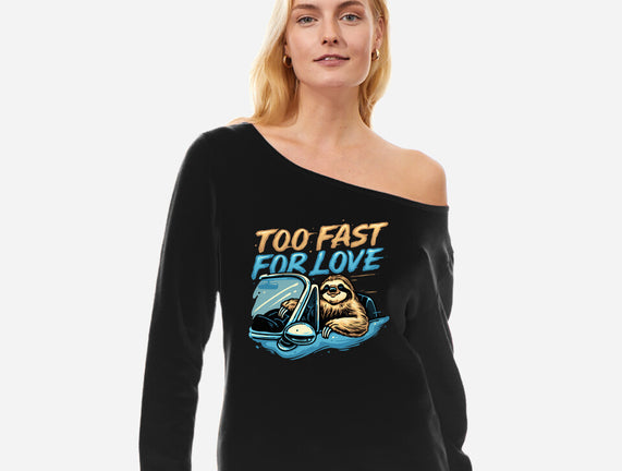 Too Fast For Love