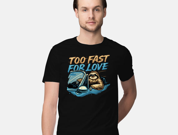 Too Fast For Love