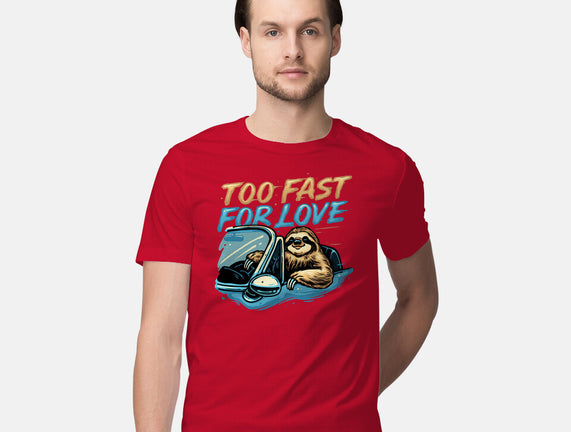 Too Fast For Love