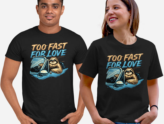 Too Fast For Love