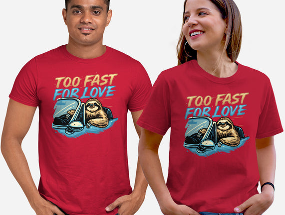 Too Fast For Love