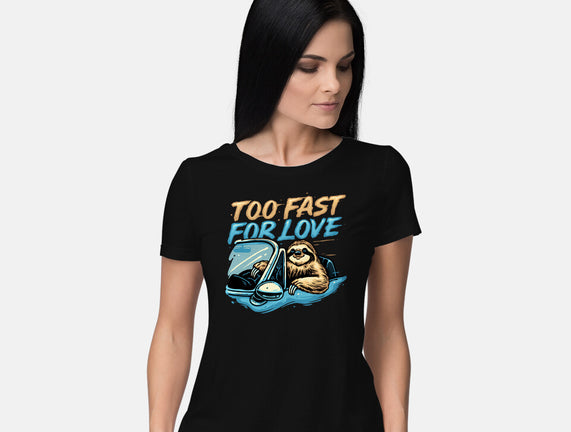 Too Fast For Love