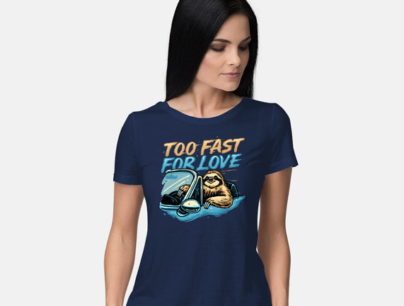 Too Fast For Love