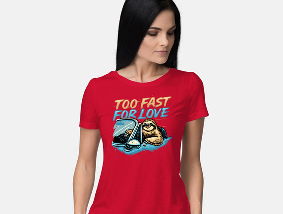 Too Fast For Love