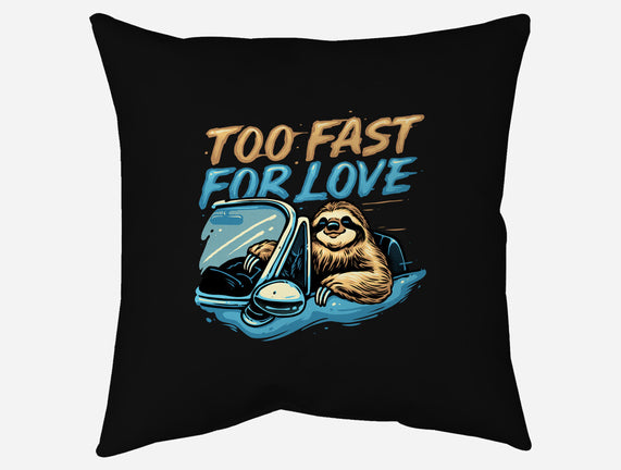 Too Fast For Love