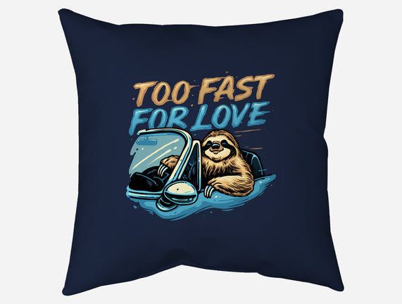 Too Fast For Love