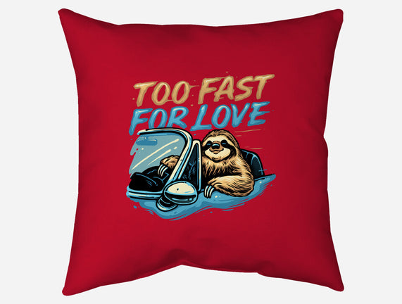 Too Fast For Love