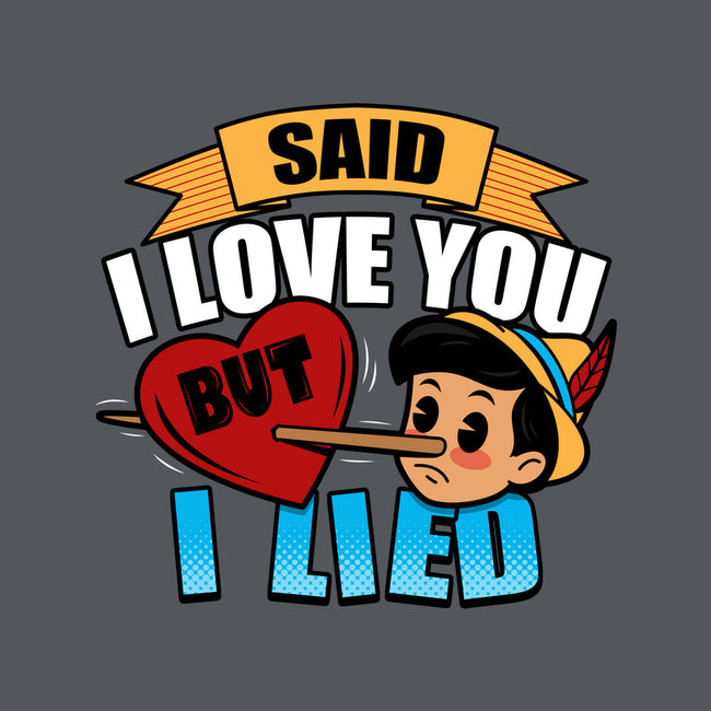 Said I Love You But I Lied-None-Polyester-Shower Curtain-Boggs Nicolas