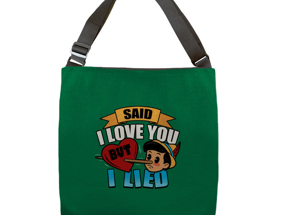 Said I Love You But I Lied