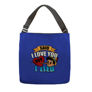 Said I Love You But I Lied