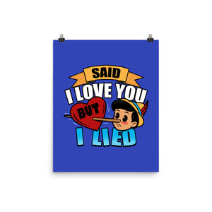Said I Love You But I Lied