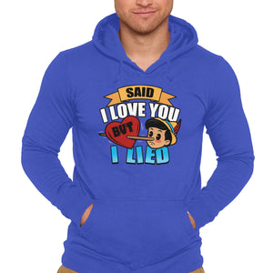 Said I Love You But I Lied