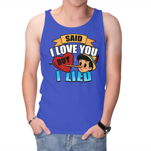 Said I Love You But I Lied