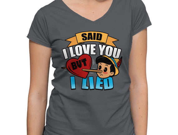 Said I Love You But I Lied