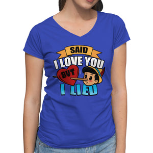 Said I Love You But I Lied