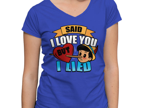 Said I Love You But I Lied