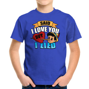 Said I Love You But I Lied