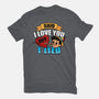 Said I Love You But I Lied-Mens-Heavyweight-Tee-Boggs Nicolas