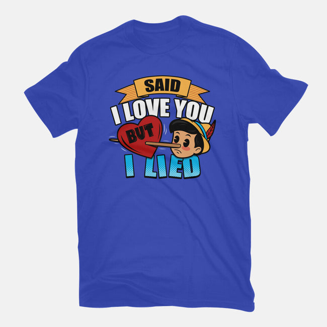 Said I Love You But I Lied-Womens-Basic-Tee-Boggs Nicolas