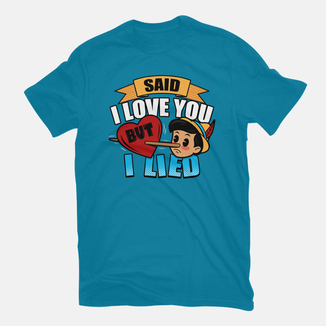 Said I Love You But I Lied-Mens-Basic-Tee-Boggs Nicolas