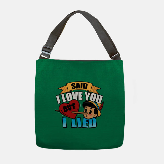Said I Love You But I Lied-None-Adjustable Tote-Bag-Boggs Nicolas