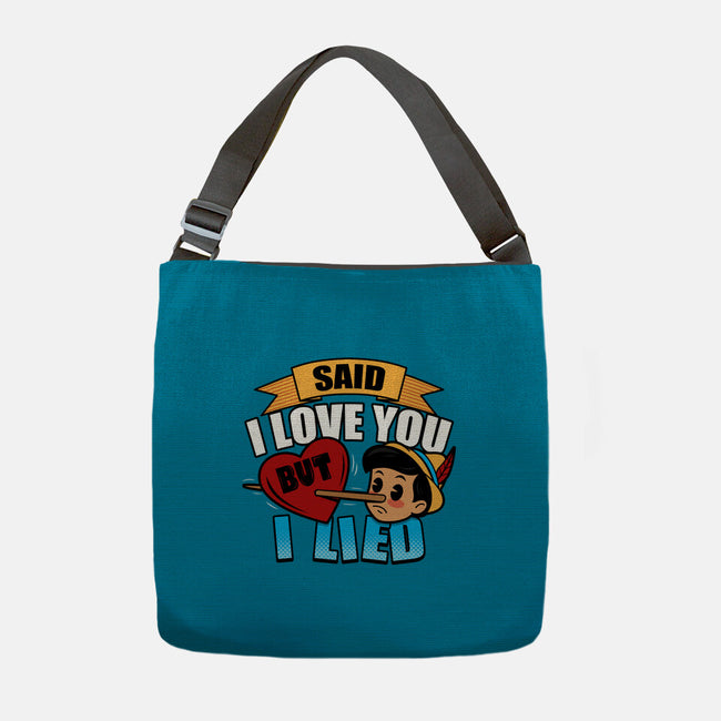 Said I Love You But I Lied-None-Adjustable Tote-Bag-Boggs Nicolas