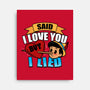 Said I Love You But I Lied-None-Stretched-Canvas-Boggs Nicolas