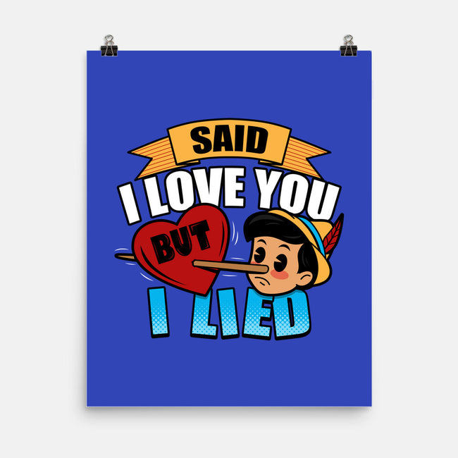 Said I Love You But I Lied-None-Matte-Poster-Boggs Nicolas