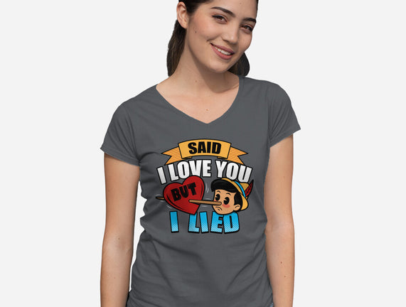 Said I Love You But I Lied