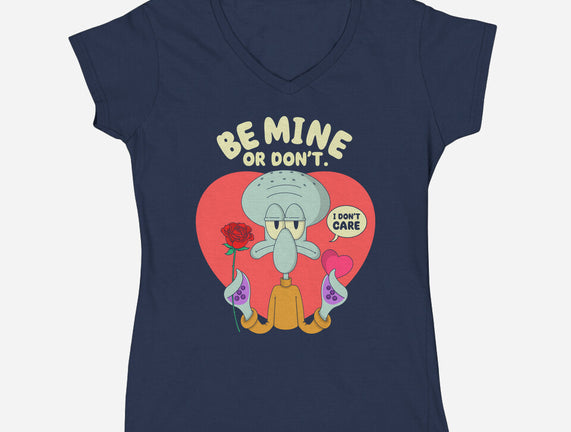 Be Mine Or Don't