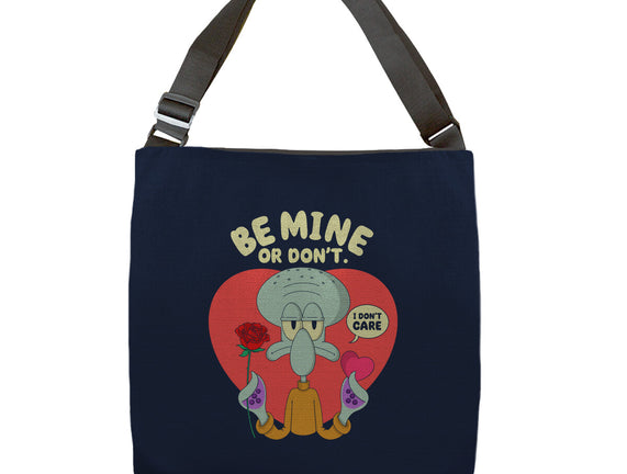 Be Mine Or Don't