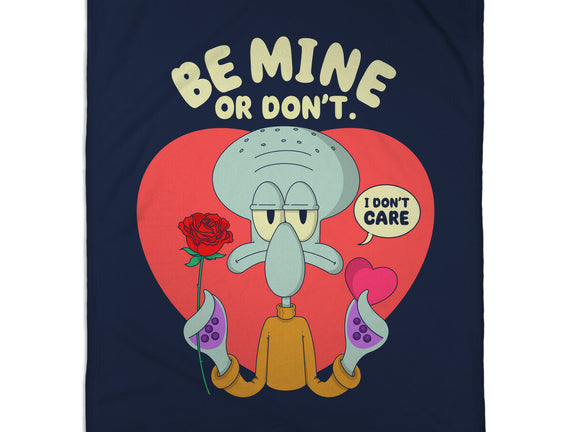 Be Mine Or Don't