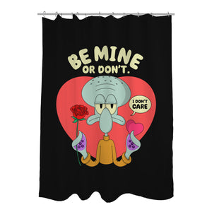 Be Mine Or Don't