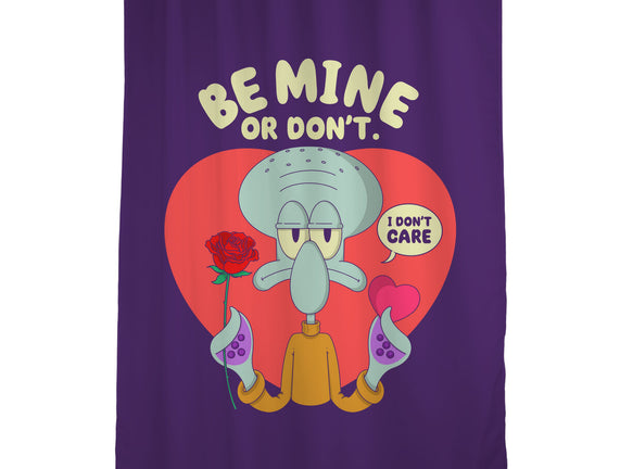 Be Mine Or Don't