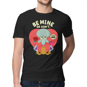 Be Mine Or Don't