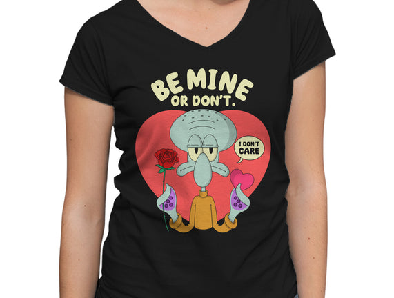 Be Mine Or Don't