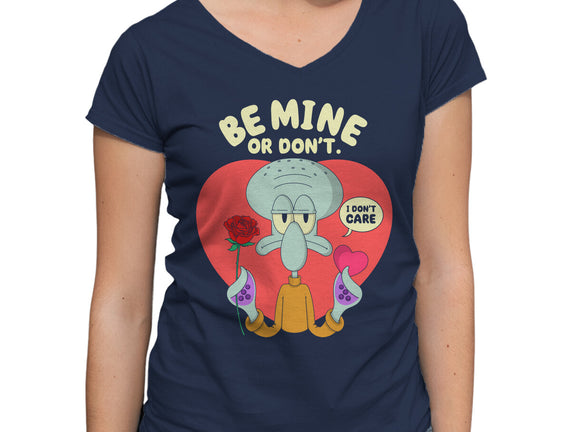 Be Mine Or Don't
