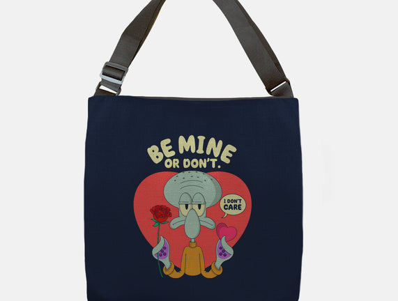 Be Mine Or Don't