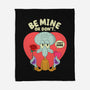 Be Mine Or Don't-None-Fleece-Blanket-Tri haryadi