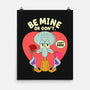 Be Mine Or Don't-None-Matte-Poster-Tri haryadi