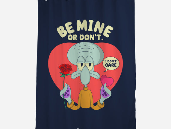 Be Mine Or Don't