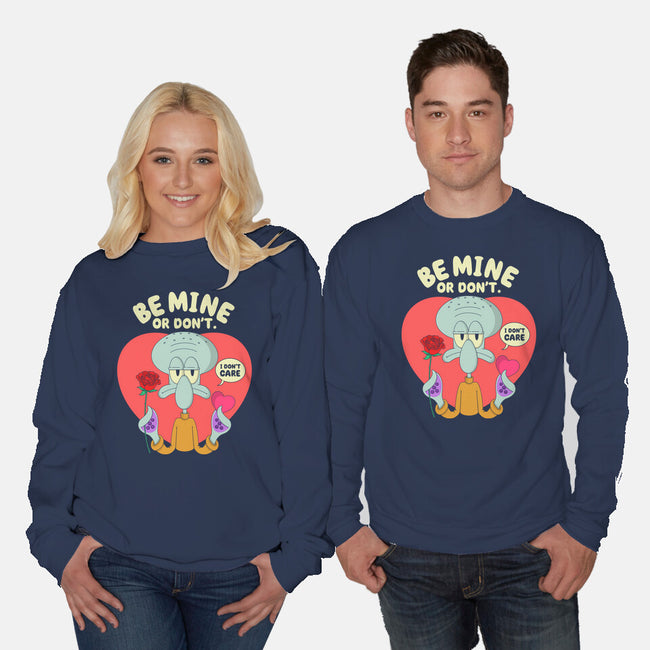 Be Mine Or Don't-Unisex-Crew Neck-Sweatshirt-Tri haryadi