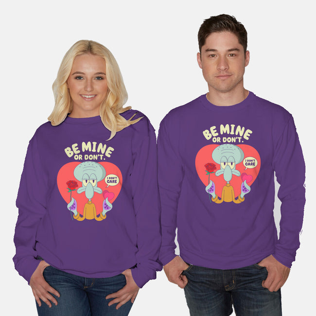 Be Mine Or Don't-Unisex-Crew Neck-Sweatshirt-Tri haryadi